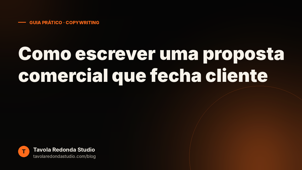 Copywriting pra quem não é redator: como escrever uma proposta comercial que fecha cliente